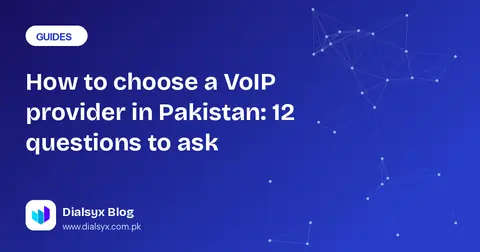Cover image: How to choose a VoIP provider in Pakistan: 12 questions to ask